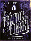 The traitor in the tunnel
